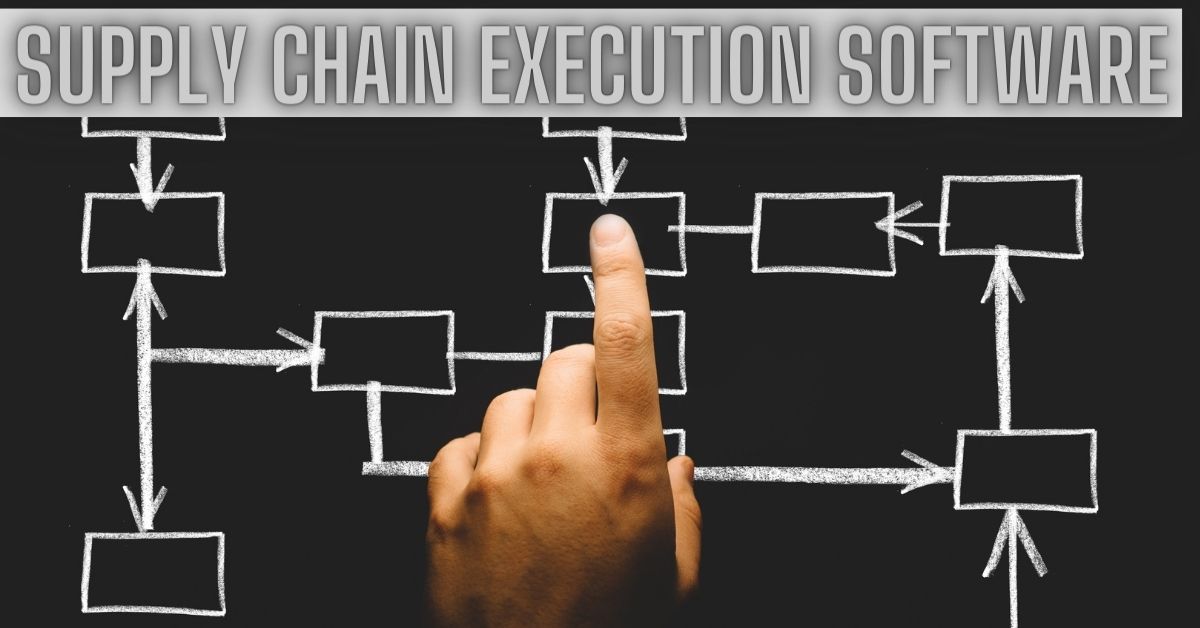 Supply Chain Execution Software